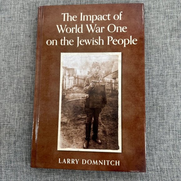 The impact of World War One on the Jewish People Book Larry Domnitch - Picture 1 of 11